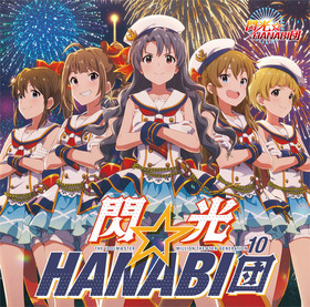 THE IDOLM��STER MILLION THE��TER GENERATION 10��������HANABI�ġס�������HANABI��(�⻳����ҡ�CV�����ͧ���ˡ���������CV������ͥ��ˡ���䳤����CV����������ˡ���������ҡ�CV����ر�Τ�ˡ�ʡ�ĤΤ�ҡ�CV���ͺ��ࡹ��) 