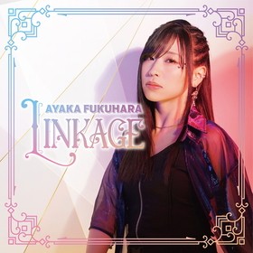 AYAKA FUKUHARA 1st EP��LINKAGE��[�����]��ʡ������ 