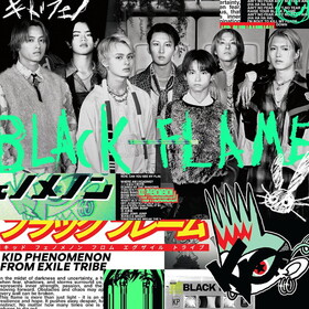 žι OPơޡBlack Flame[]KID PHENOMENON from EXILE TRIBE 