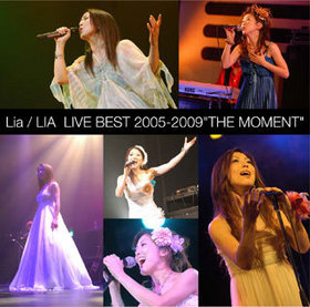 Lia/LIA LIVE BEST 2005-2009 THE MOMENT 