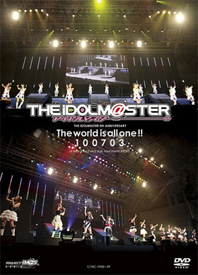 THE IDOLMSTER 5th ANNIVERSARY The world is all one!! 100703 DVD 