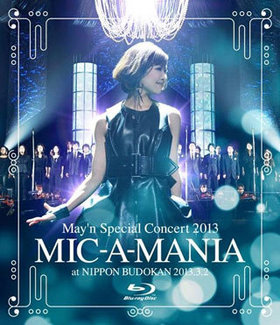 Mayn Special Concert 2013 BD MIC-A-MANIA at BUDOKAN 