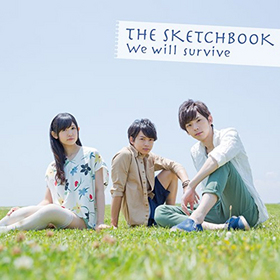 �������ȥ���å��㡼 ED�ơ��ޡ�We will Survive�ס�The Sketchbook 