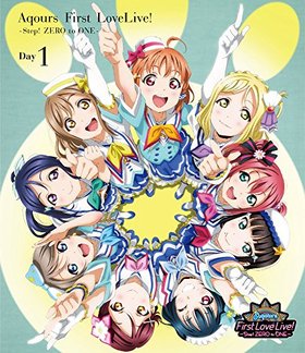 ֥饤֡󥷥㥤!! Aqours First LoveLiveStep ZERO to ONE Day1 Blu-ray Disc 