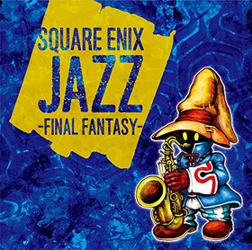 SQUARE ENIX JAZZ -FINAL FANTASY- 
